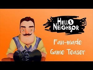Hello Neighbor Fan-Made Teaser