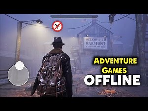 Top 15 Adventure Games for Android 2025 OFFLINE