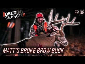 Matt's Final Buck of the Year! A Season Long Grind | Deer Season 21