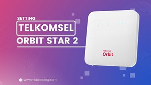 Cara Setting Orbit Star 2 Dengan Mudah dan Cepat