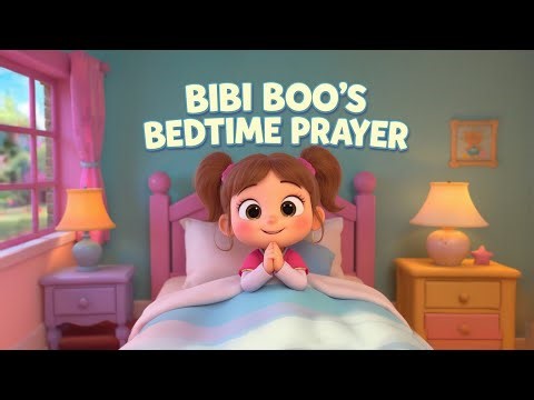 Bibi Boo’s Bedtime Prayers 🌙 | Night Prayer Song for Kids | Calm Nursery Rhymes | Bibi Boo Kids