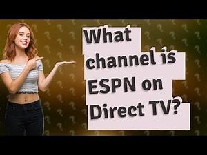What channel is ESPN on Direct TV?