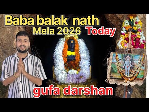 Baba Balak Nath Ji Mela 2026 Sone Di Gufa Darshan 🙏🏻free Dharamsala 8580412248 Shivam To Explore