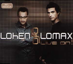 Lohen & Lomax - Live On