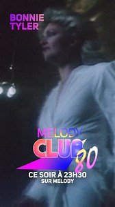 [Melody TV 📺 / Melody Club 80 ✨] Bob MARLEY, WHAM, Bonnie TYLER... : Rendez-vous ce soir à 23h30 sur Melody pour un épisode inédit de Melody Club 80 😍 | Melody