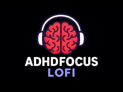 ADHD Focus Lofi – 24/7 Deep Focus, Calm Nights & Flow