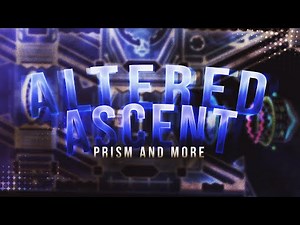 Altered Ascent 100% (Extreme Demon) by Prism and more | Geometry Dash 144HZ