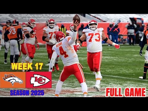 Denver Broncos Vs Kansas City Chiefs | FULL GAME | Dec 25, 2025 | NFL WEEK 17 | NFL Today