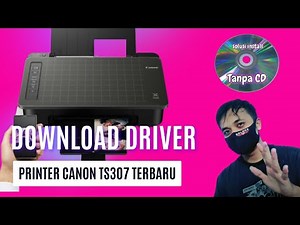Printer Canon TS307 How to Download Driver Printer Canon TS307 Solusi Install Tanpa CD Driver