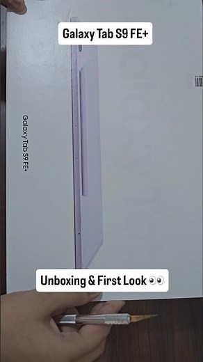 Samsung Galaxy S9 FE Plus Tablet Unboxing & First Look ❤️ #s9fe+ #samsunggalaxy #samsung #tab #s9fe