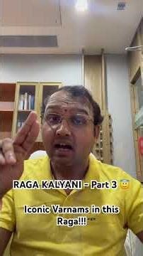 RAGA KALYANI - Part 3 😇| Iconic Compositions- Varnams | RAGA SERIES 🎵| #carnaticmusic #kalyani