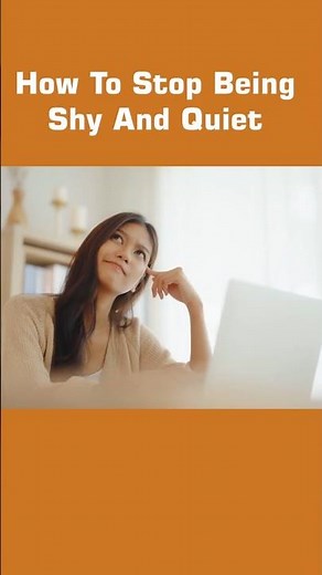 How To Stop Being Shy And Quiet – 12 Tips To Overcome Shyness!