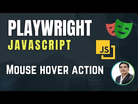 Playwright with Javascript | Mouse Hover Action | Part 21