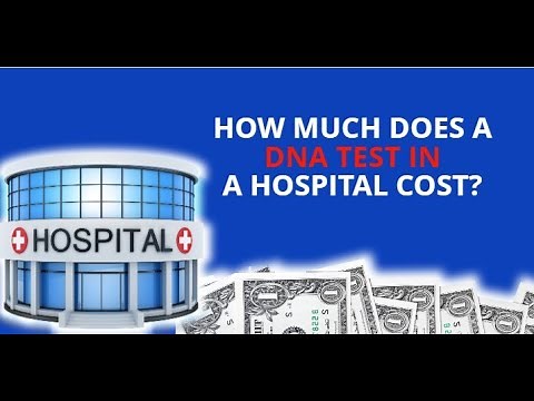 How Much Does A DNA Test Cost At A Hospital? | Paternity Testing