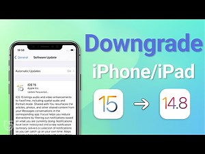 How to Downgrade iPhone/iPad from iOS 15 to iOS 14.8