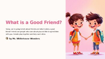 SEL Lesson | Qualities of Good Friendship | Engaging | Elementary