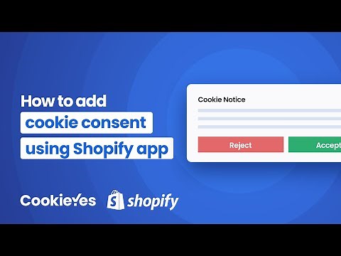 How to add cookie consent to Shopify using app? - CookieYes