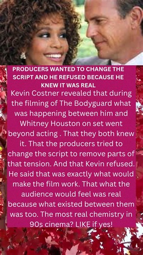 Kevin Costner Revealed the Real Chemistry Between Him and Whitney on The Bodyguard #history