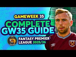 FPL GW35 COMPLETE GUIDE 🚨 | BUY THIAGO OR BOWEN? 🤔 | Fantasy Premier League Tips 2025/26