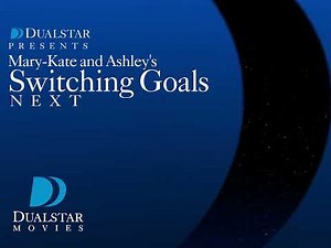 Dualstar Movies | Mary-Kate and Ashley's Switching Goals | Next | (1999/2025) Promo