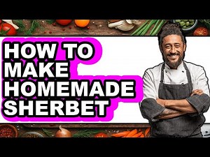 How to Make Homemade Sherbet (Updated)