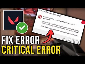 How To Fix Valorant Critical Error Has Occurred Message (2025)