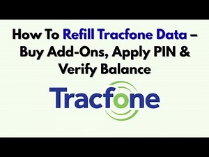 How To Refill Tracfone Data – Buy Add-Ons, Apply PIN & Verify Balance