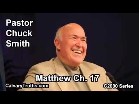 40 Matthew 17 - Pastor Chuck Smith - C2000 Series