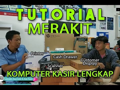 Begini Cara Pemasangan Komputer Kasir Lengkap Hanya Dalam 10 Menit