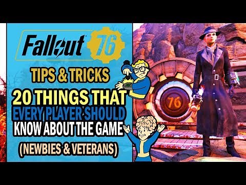 Fallout 76 - 20 USEFUL THINGS That Every Player Should Know (Newbies & Veterans) 🤗 | Tips & Tricks