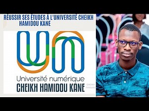 Réussir ses études à l'université cheikh Hamidou Kane