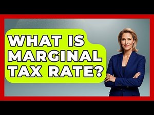 What Is Marginal Tax Rate? - Your Guide to Budgeting