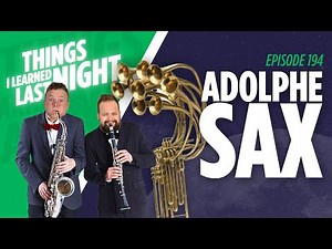 Adolphe Sax - The Remarkable Inventor of the Saxophone