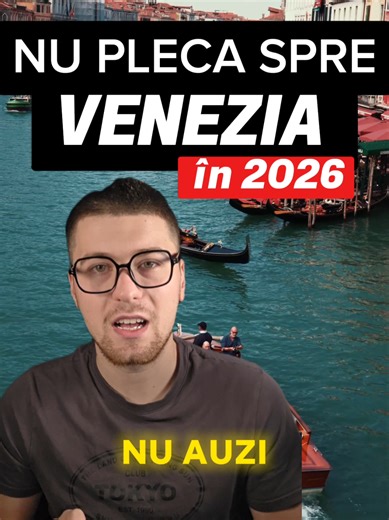 Noua taxă de intrare în Veneția 2026: Ce trebuie să știi