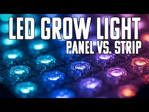 DON'T SPEND YOUR MONEY UNTIL YOU KNOW THIS! FULL SPECTRUM PANEL LED LIGHTS OR STRIP GROW LIGHTS?