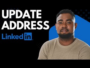 How to Update Your Address on LinkedIn Profile (Step-by-Step Guide 2026)