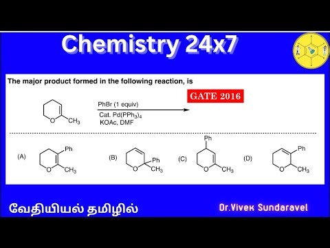 Heck Cross-Coupling/Selectivity/GATE 2016| Problem Solved|வேதியியல் தமிழில்