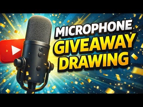 It's the DRAWING for the MIC GIVEAWAY!!!