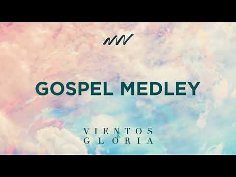 Gospel Medley - Vientos de Gloria | New Wine
