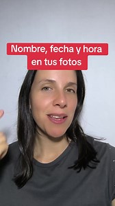 Cómo ver nombre, fecha y hora en tus fotos del teléfono