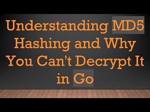 Understanding MD5 Hashing and Why You Can't Decrypt It in Go