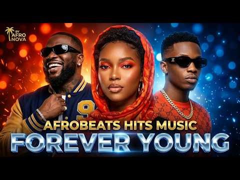 Forever Young - Afro Nova | Afrobeats Youth Anthem 2026 🌟