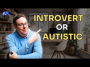 How Autism Differs From Introversion