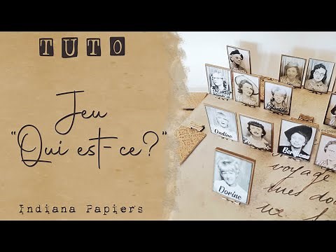 Jeu de société maison "Qui est-ce ?" : tuto