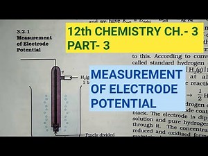 12th Chemistry Ch.-3||Part-3||Measurement of electrode potential||Study with Farru