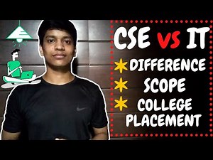 CSE vs IT || Which One Best || DIFFERENCE B/W CS AND IT || Btech Engineering