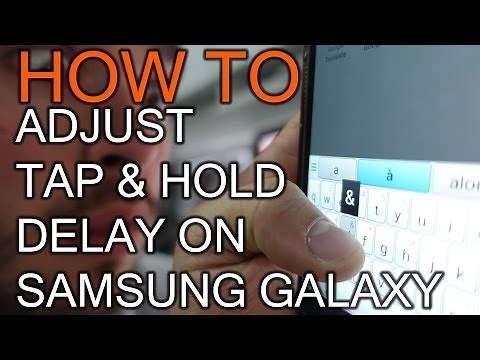 How to Adjust the Tap and Hold Delay on Samsung Android Phone
