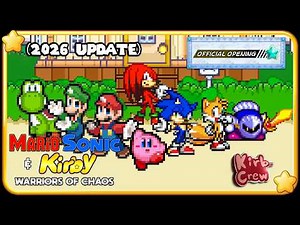 (13+) Mario, Sonic and Kirby: Warriors of Chaos - 2026 Opening | Kirb-Crew