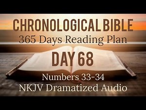 Day 68 - One Year Chronological - Daily Bible Reading Plan - NKJV Dramatized Audio Version - March 9