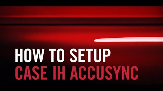 How-to Setup Case IH AccuSync | O CONNORS
